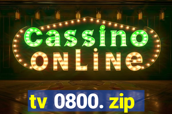 tv 0800. zip